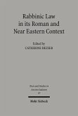 Rabbinic Law in its Roman and Near Eastern Context