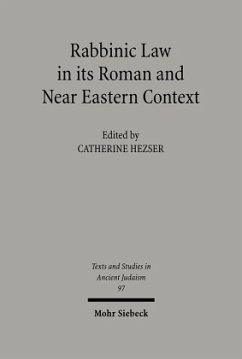 Rabbinic Law in its Roman and Near Eastern Context - Hezser, Catherine (ed.) Rabbinic Law in its Roman and Near Eastern Context - Hezser, Catherine (ed.)