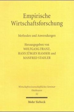 Empirische Wirtschaftsforschung - Franz, Wolfgang / Ramser, Hans Jürgen / Stadler, Manfred (Hgg.)
