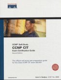 CCNP CIT Exam Certification Guide, w. CD-ROM CCNP CIT Exam Certification Guide, w. CD-ROM