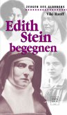 Edith Stein begegnen.