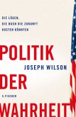 Politik der Wahrheit Politik der Wahrheit