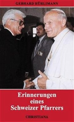 Erinnerungen eines Schweizer Pfarrers - Hürlimann, Gebhard