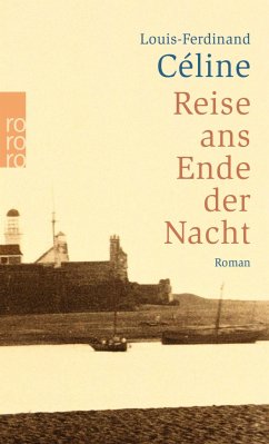 Reise ans Ende der Nacht - Céline, Louis-Ferdinand