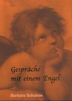 Gespräche mit einem Engel - Schuboe, Barbara