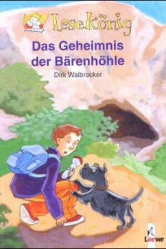 Das Geheimnis der Bärenhöhle - Walbrecker, Dirk