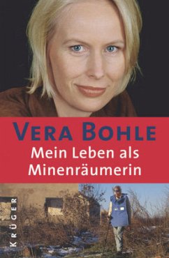 Mein Leben als Minenräumerin - Bohle, Vera