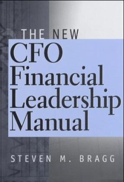 The New CFO Financial Leadership Manual - Bragg, Steven M.