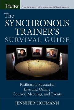 The Synchronous Trainer's Survival Guide - Hofmann, Jennifer