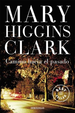 Camino hacia el pasado - Clark, Mary Higgins