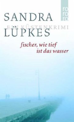 Fischer, wie tief ist das Wasser - Lüpkes, Sandra Fischer, wie tief ist das Wasser - Lüpkes, Sandra