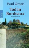 Tod in Bordeaux / Weinkrimi Bd.1