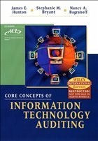 Core Concepts of Information Systems Auditing - Hunton, James E. / Bryant, Stephanie M. / Bagranoff, Nancy A.