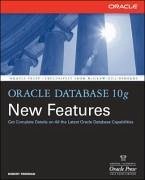Oracle Database 10g New Features - Freeman, Robert G.