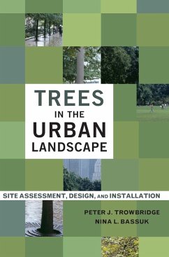 Trees in the Urban Landscape - Trowbridge, Peter;Bassuk, Nina