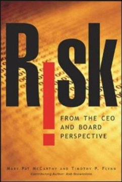 Risk from the CEO and Board Perspective - McCarthy, Mary P.;Flynn, Timothy P.