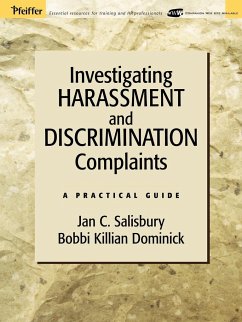 Investigating Harassment and Discrimination Complaints - Salisbury, Jan C; Dominick, Bobbi Killian