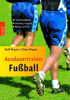 Ausdauertrainer Fußball - Mayer, Rolf;Mayer, Timo