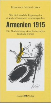 Armenien 1915 - Vierbücher, Heinrich