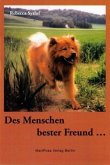 Des Menschen bester Freund . . . Des Menschen bester Freund . . .