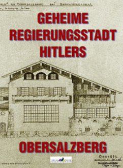 Geheime Regierungsstadt Hitlers - Obersalzberg - Frank, Bernhard