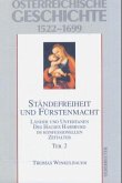 Ständefreiheit und Fürstenmacht / Österreichische Geschichte Tl.2