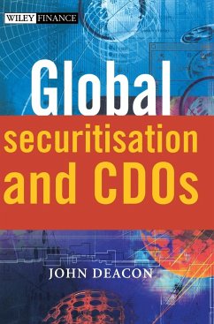 Global Securitisation and CDOs - Deacon, John