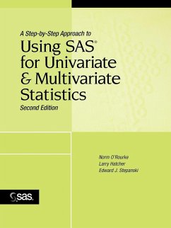 A Step-By-Step Approach to Using SAS for Univariate and Multivariate Statistics - O'Rourke, Norm; Hatcher, Larry; Stepanski, Edward J; Sas Institute Inc
