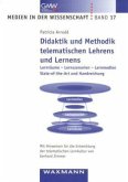 Didaktik und Methodik telematischen Lehrens und Lernens