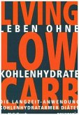 Living Low Carb, Leben ohne Kohlehydrate