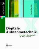 Digitale Aufnahmetechnik