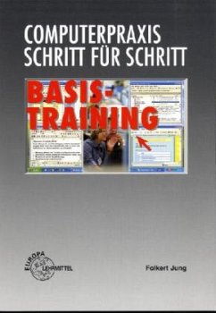 Basistraining, m. CD-ROM / Computerpraxis Schritt für Schritt