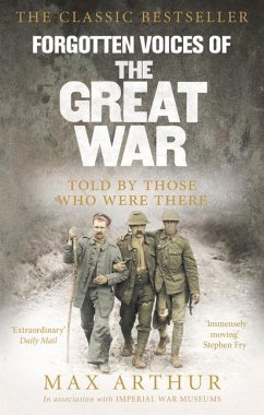 Forgotten Voices of the Great War - Arthur, Max