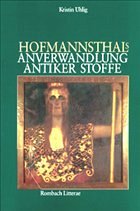 Cover Hofmannsthals Anverwandlung antiker Stoffe