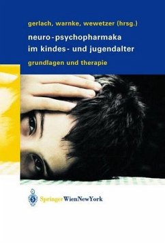 Neuro-Psychopharmaka im Kindes- und Jugendalter - Gerlach, Manfred / Warnke, Andreas / Wewetzer, Christoph (Hgg.)