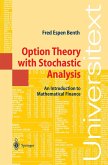 Option Theory with Stochastic Analysis