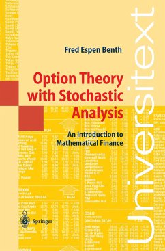 Option Theory with Stochastic Analysis - Benth, Fred Espen