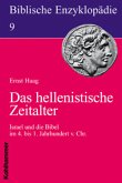 Das hellenistische Zeitalter / Biblische Enzyklopädie Bd.9
