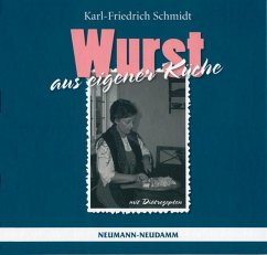 Wurst aus eigener Küche - Schmidt, Karl F