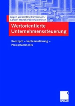 Wertorientierte Unternehmenssteuerung - Weber, Jürgen / Bramsemann, Urs / Heineke, Carsten / Hirsch, Bernhard