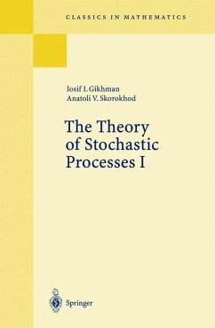 The Theory of Stochastic Processes I - Gihman, Iosif I.;Skorokhod, Anatoli V.