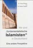 Wir sind 'fundamentalistische' Islamisten in Deutschland