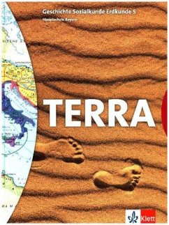 5. Schuljahr, Schülerbuch / TERRA Geschichte, Sozialkunde, Erdkunde, Hauptschule Bayern 5. Schuljahr, Schülerbuch / TERRA Geschichte, Sozialkunde, Erdkunde, Hauptschule Bayern