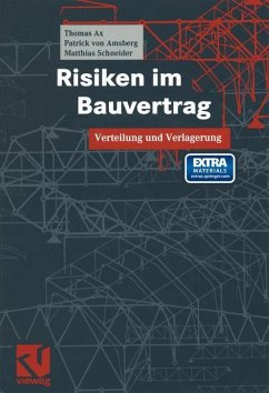 Risiken im Bauvertrag - Ax, Thomas; Amsberg, Patrick von; Schneider, Matthias