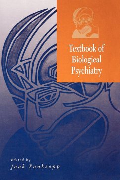 Textbook of Biological Psychiatry - Panksepp, Jaak (Hrsg.)