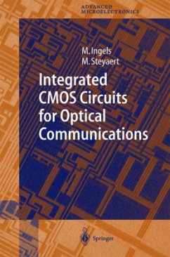 Integrated CMOS Circuits for Optical Communications - Ingels, Mark;Steyaert, Michiel