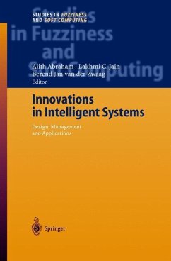 Innovations in Intelligent Systems - Abraham, Ajith / Jain, Lakhmi C. / Zwaag, Berend J. van der (eds.)