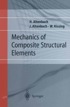 Mechanics of Composite Structural Elements - Altenbach, Holm;Altenbach, Johannes W.;Kissing, Wolfgang