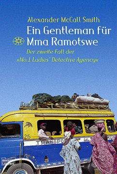 Ein Gentleman für Mma Ramotswe / Mma Ramotswe Roman Bd.2 - Smith, Alexander McCall