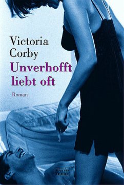 Unverhofft liebt oft - Corby, Victoria Unverhofft liebt oft - Corby, Victoria